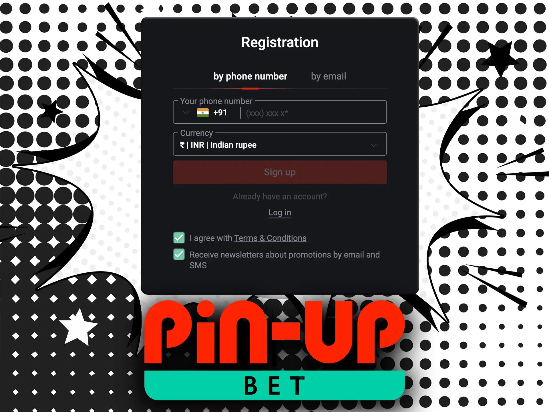 Pin Up gives you the choice of signing up using either your email address or your mobile phone number.